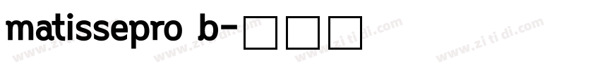matissepro b字体转换